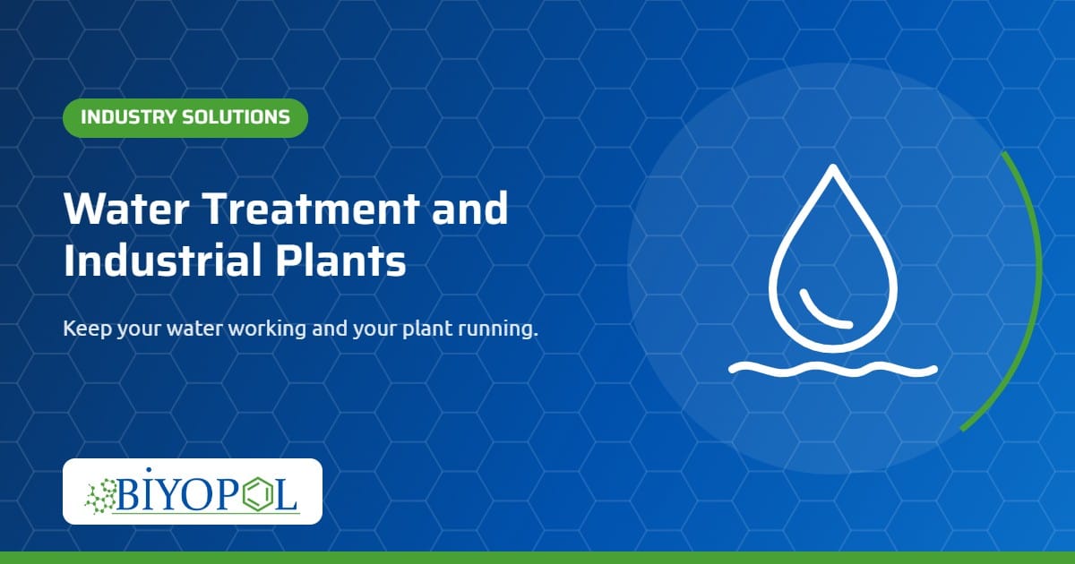Water Treatment and Industrial Plants
