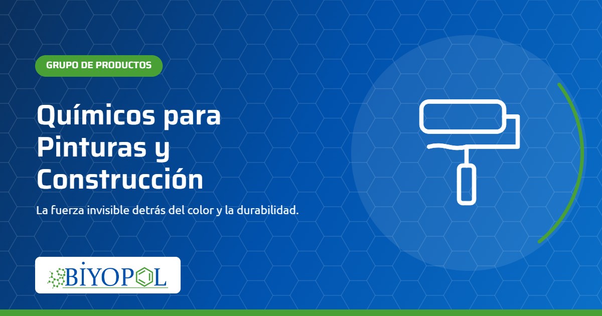 Químicos para Pinturas y Construcción – Biyopol Kimya