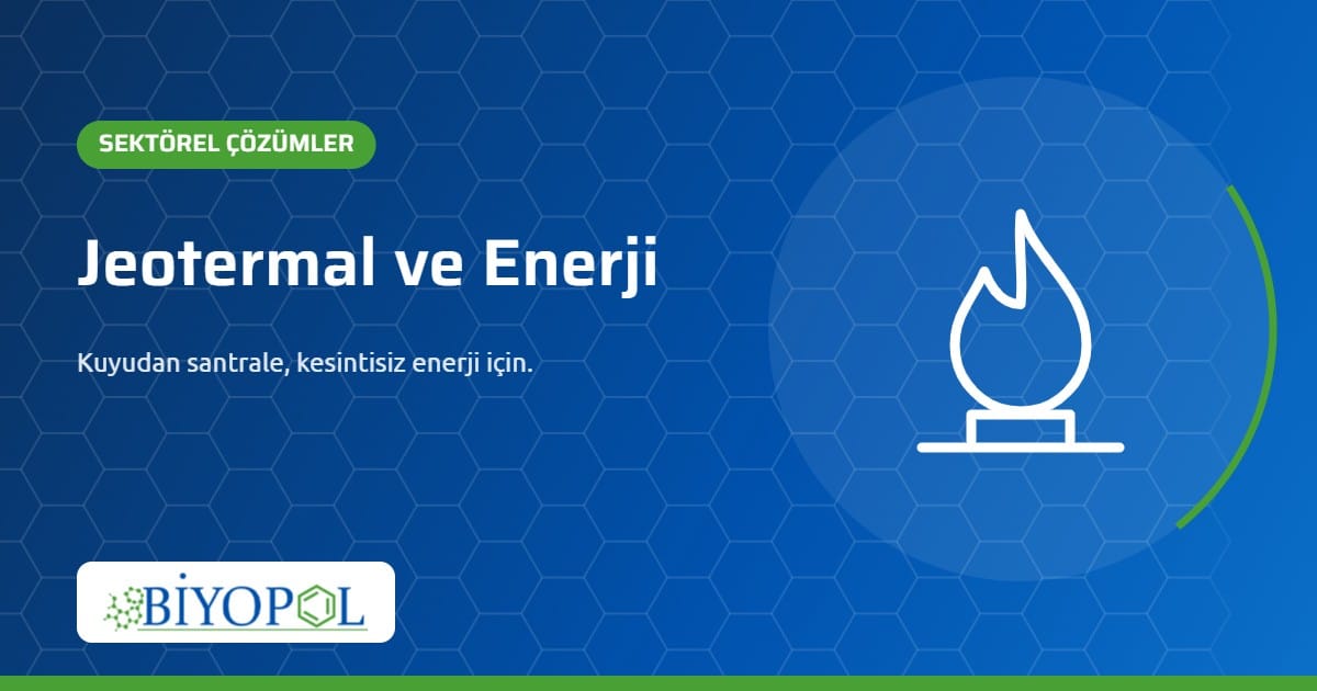 Jeotermal ve Enerji – Biyopol Kimya
